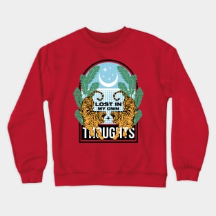 Lost in my own thoughts Crewneck Sweatshirt